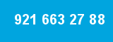 921 663 27 88